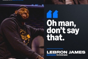 纳什赛前询问詹姆斯能否再战五年 詹姆斯笑答：别这么说