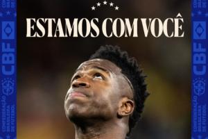 遭种族歧视！巴西队声援维尼修斯：你不孤单，我们永远和你在一起