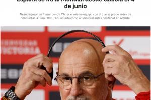 阿斯：西班牙协商6月世界杯前与中国踢热身赛 上次交手还是2012年