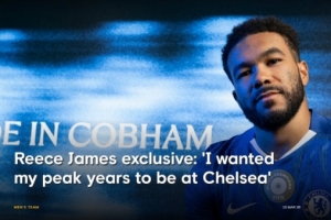 里斯·詹姆斯谈续约：胜利心态已融入DNA 要再次赢得欧冠英超冠军